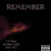 YP Sino - Remember (feat. Brizko Gotti & Tae MDC) - Single